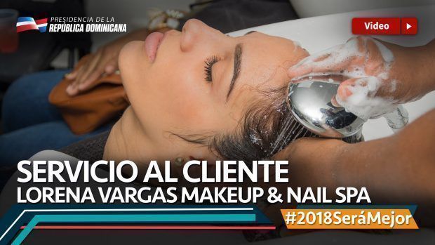 Servicio al cliente. Lorena Vargas Makeup & Nail Spa