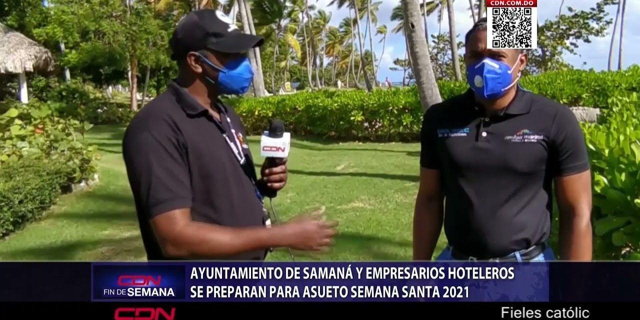 Ayuntamiento de Samaná y empresarios hoteleros se preparan para asueto Semana Santa 2021