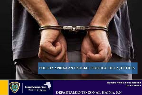Policía de Haina apresa antisocial prófugo de la justicia