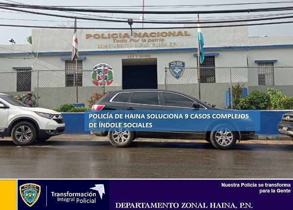 Policía de Haina soluciona 9 casos complejos de índole sociales