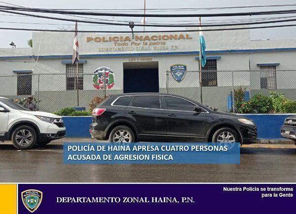 Policía Haina apresa cuatro personas acusadas de agresión física