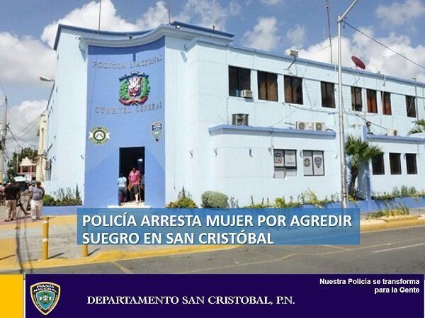 Policía arresta mujer por agredir suegro en San Cristóbal