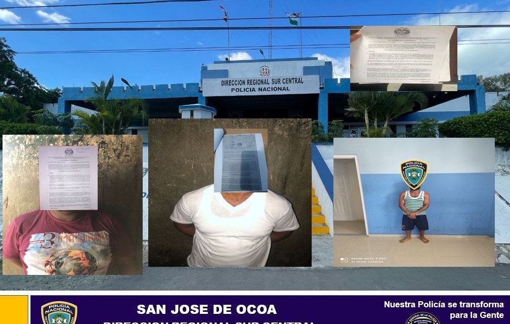 La Dirección Regional Sur Central de la Policía Nacional captura varios hombres que eran buscado con órdenes de arresto en Ocoa