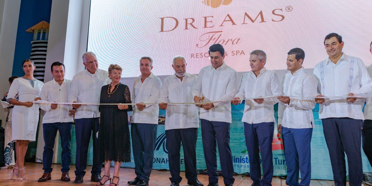 Apertura oficial del lujoso Dreams Flora Punta Cana