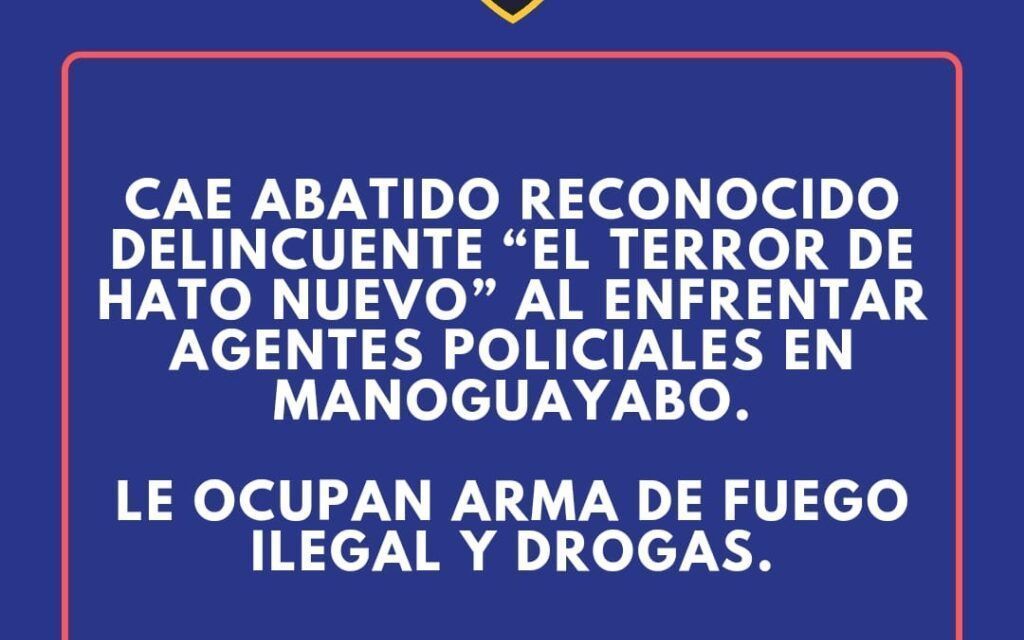 Cae abatido reconocido delincuente “El Terror de Hato Nuevo” al enfrentar agentes policiales en Manoguayabo
