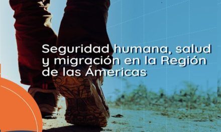 La OPS lanza un nuevo curso virtual: Seguridad Humana, Salud y Migración en las Américas