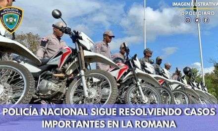 Policía Nacional sigue resolviendo casos importantes en La Romana