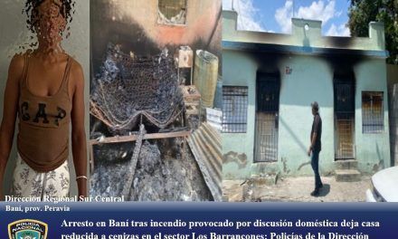 Arresto en Baní tras incendio provocado por discusión doméstica deja casa reducida a cenizas en el sector Los Barrancones: Policías de la Dirección Regional Sur Central actúan rápidamente