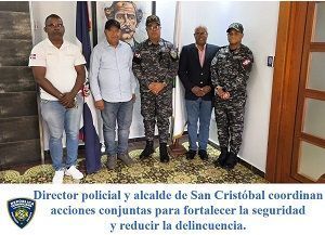 Director policial y alcalde de San Cristóbal coordinan acciones conjuntas para fortalecer la seguridad y reducir la delincuencia