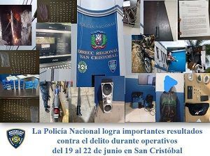 La Policía Nacional logra importantes resultados contra el delito durante operativos del 19 al 22 de junio en San Cristóbal