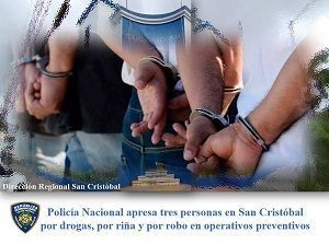 Policía Nacional apresa tres personas en San Cristóbal por drogas, por riña y por robo en operativos preventivos