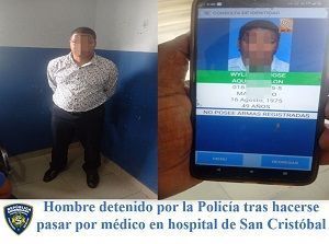 Hombre detenido por la Policía tras hacerse pasar por médico en hospital de San Cristóbal