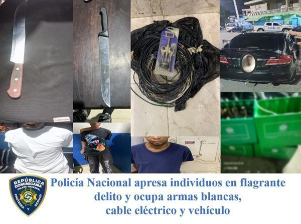 Policía Nacional apresa individuos en flagrante delito y ocupa armas blancas, cable eléctrico y vehículo