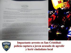 Impactante arresto en San Cristóbal: policía captura a joven acusado de agredir y herir ciudadano local