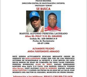 Policía Nacional emite alertas de “Se Busca” contra prófugos vinculados a homicidio en Pedro Brand