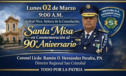 La Dirección Regional San Cristóbal de la Policía Nacional tiene el honor de invitarle a participar en la Santa Misa Eucarística en conmemoración del 90.º Aniversario de nuestra institución.