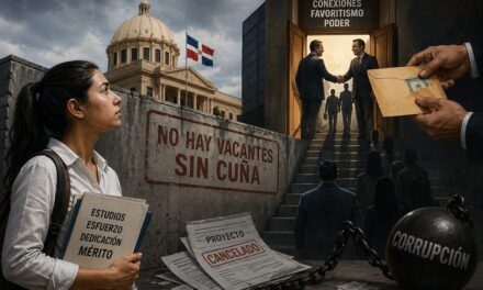 La cultura de la «cuña» y el desafío del mérito en la República Dominicana