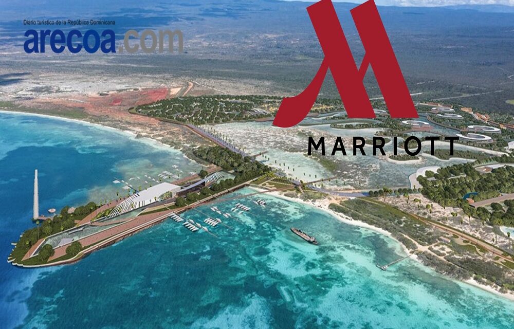 Marriott pone “alto interés” en Miches, Samaná y Pedernales para su expansión en RD