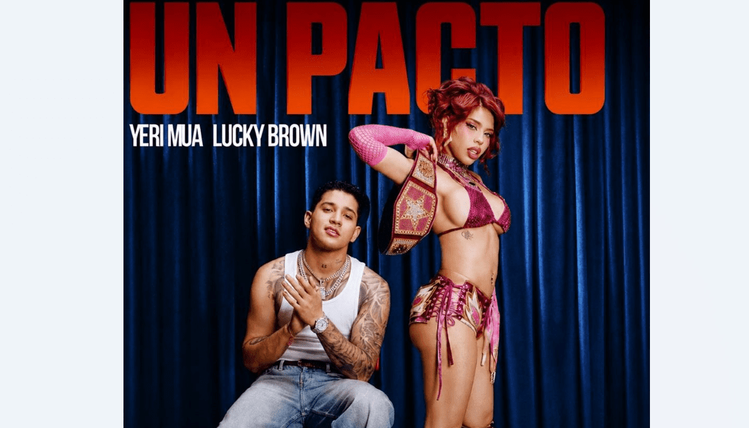 Yeri Mua & Lucky Brown presentan «Un pacto», el vínculo con la generación que vive el amor desde el exceso
