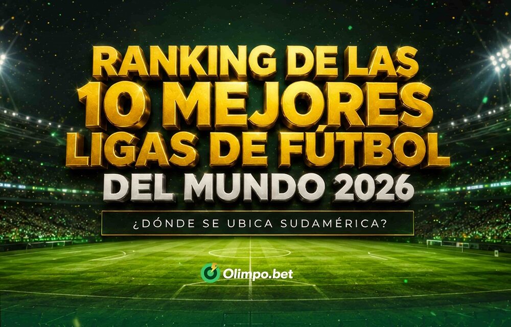 Las 10 ligas de fútbol más fuertes del mundo en 2026: así quedó el ranking de la IFFHS
