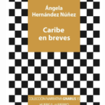 Huerga y Fierro presenta este sábado en la Feria del Libro Caribe en Breves, de Ángela Hernández