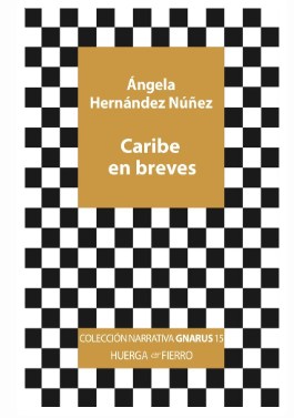 Huerga y Fierro presenta este sábado en la Feria del Libro Caribe en Breves, de Ángela Hernández